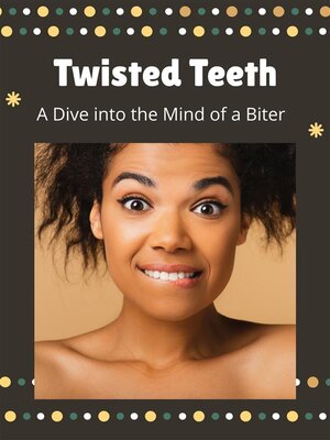 cover image of Twisted Teeth